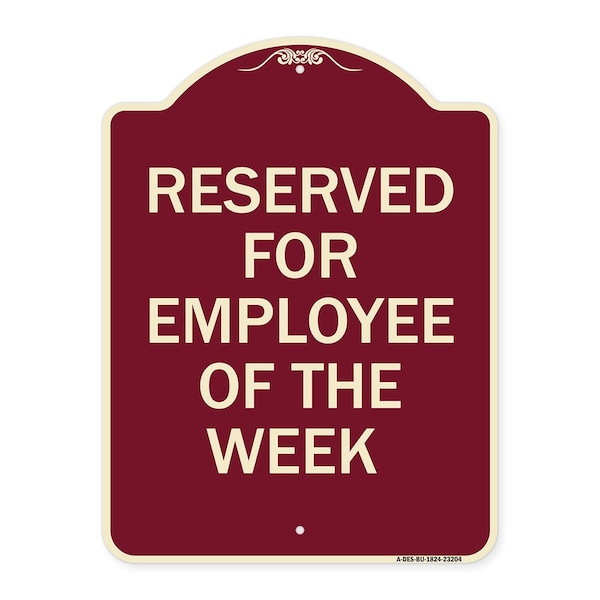 Reserved for Employee of the Week Heavy-Gauge Aluminum Architectural Sign, 24" x 18", BU-1824-23204